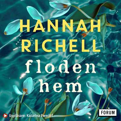 Floden hem - Hannah Richell.