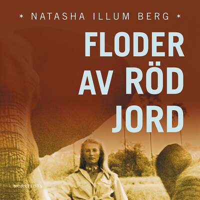 Floder av röd jord - Natasha Illum Berg.