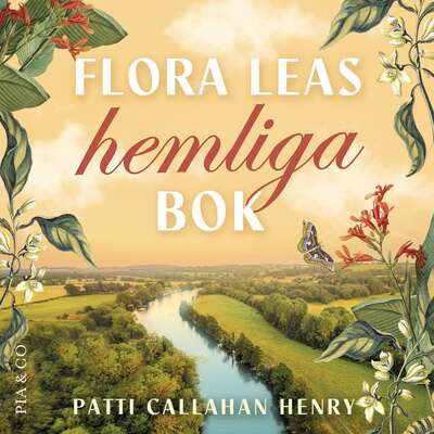 Flora Leas hemliga bok - Patti Callahan Henry.