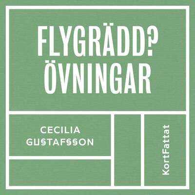 Flygrädd - Övningar - Cecilia Gustafsson och Björn Lundström.