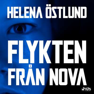 Flykten från Nova - Helena Östlund.