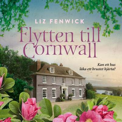 Flytten till Cornwall - Liz Fenwick.