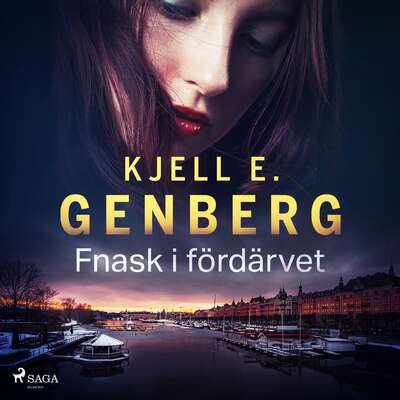 Fnask i fördärvet - Kjell E. Genberg.