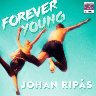 Forever young - Johan Ripås.