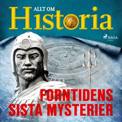 Forntidens sista mysterier - Allt Om Historia.