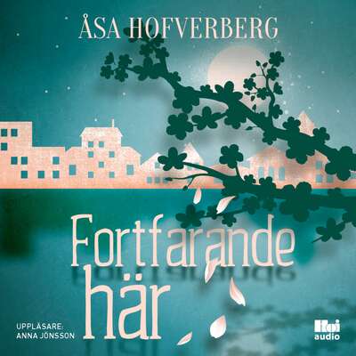 Fortfarande här - Åsa Hofverberg.