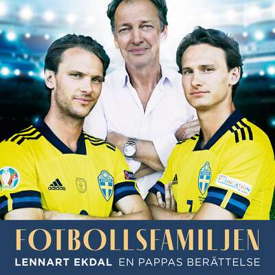 Fotbollsfamiljen - Lennart Ekdal.