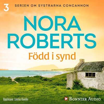 Född i synd - Nora Roberts.