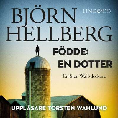 Födde: En dotter - Björn Hellberg.