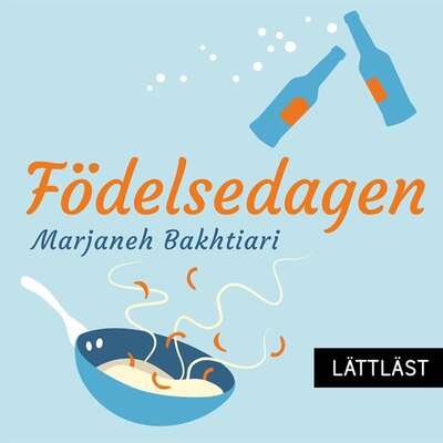 Födelsedagen / Lättläst - Marjaneh Bakhtiari.