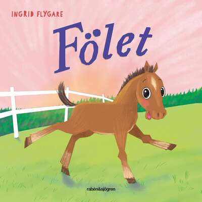 Fölet - Ingrid Flygare.