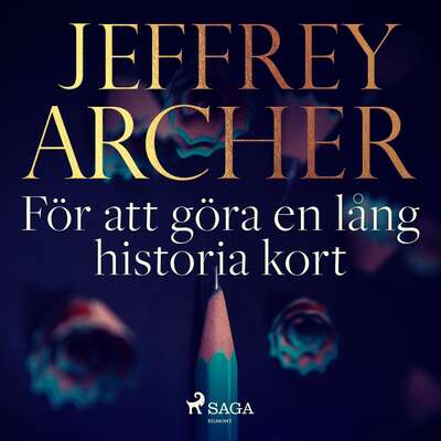 För att göra en lång historia kort - Jeffrey Archer.