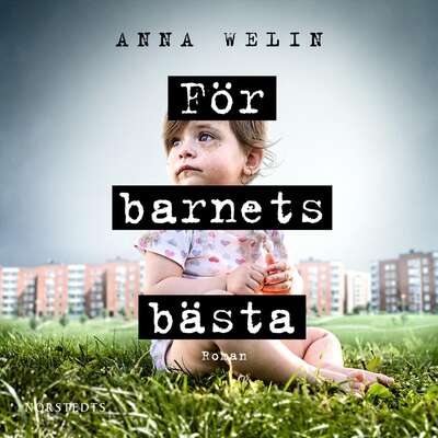 För barnets bästa - Anna Welin.