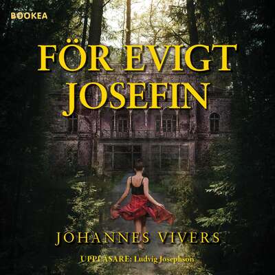 För evigt Josefin - Johannes Vivers.