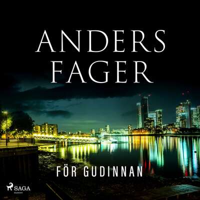 För gudinnan - Anders Fager.