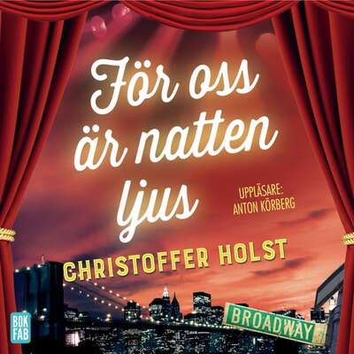 För oss är natten ljus - Christoffer Holst.