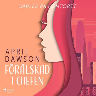 Förälskad i chefen - April Dawson.