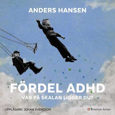 Fördel ADHD : var på skalan ligger du?