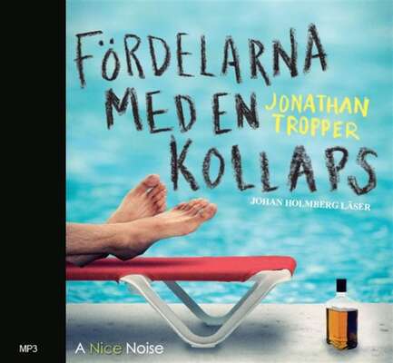 Fördelarna med en kollaps - Jonathan Tropper.