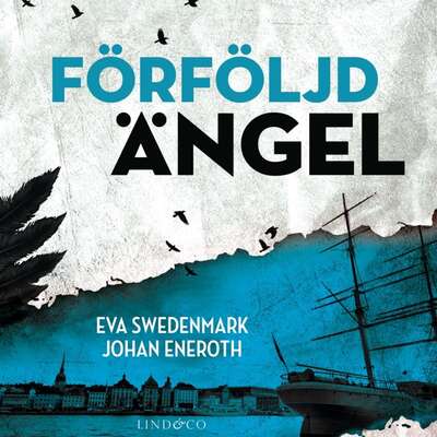 Förföljd ängel - Eva Swedenmark och Johan Eneroth.