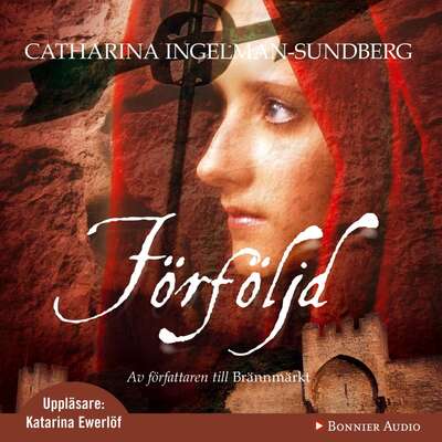 Förföljd - Catharina Ingelman-Sundberg.