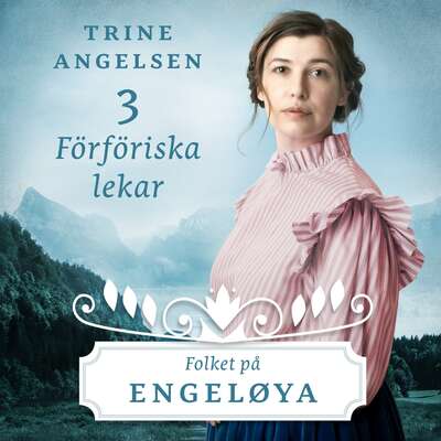 Förföriska lekar - Trine Angelsen.