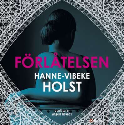 Förlåtelsen - Hanne-Vibeke Holst.