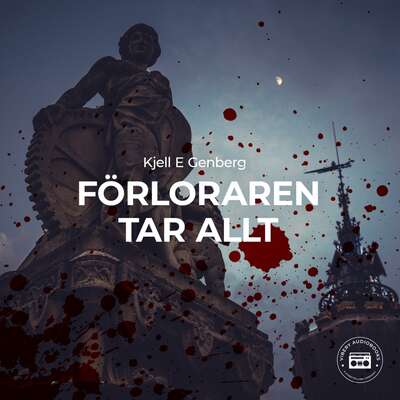 Förloraren tar allt - Kjell E Genberg.