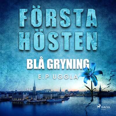 Första hösten - blå gryning - E. P. Uggla.