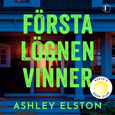 Första lögnen vinner - Ashley Elston.