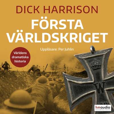 Första världskriget - Dick Harrison.