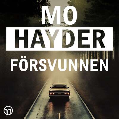 Försvunnen - Mo Hayder.