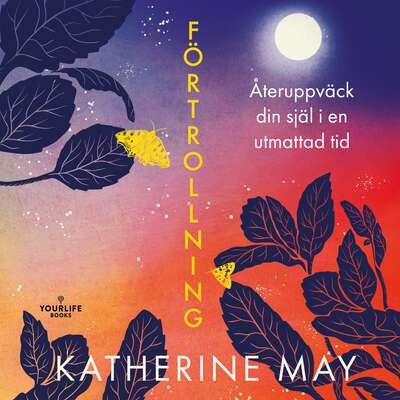 Förtrollning - Katherine May.