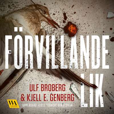 Förvillande lik - Ulf Broberg och Kjell E. Genberg.