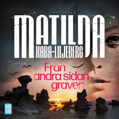 Från andra sidan graven - Matilda Kaba-Liljeberg.