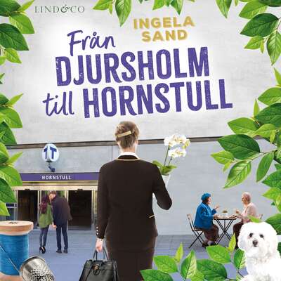 Från Djursholm till Hornstull - Ingela Sand.