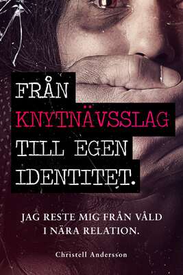 Från knytnävsslag till egen identitet