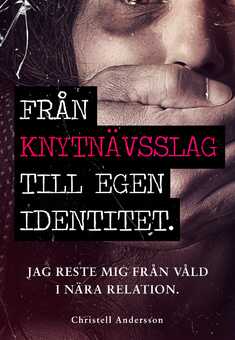 Från knytnävsslag till egen identitet