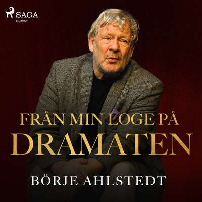 Från min loge på Dramaten - Börje Ahlstedt och Lena Katarina Swanberg.