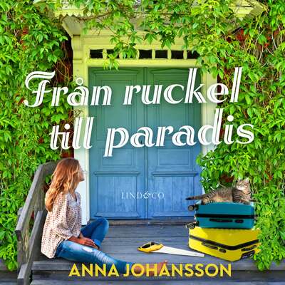 Från ruckel till paradis - Anna Johansson.