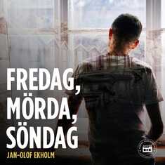 Fredag, Mörda, Söndag