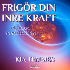 Frigör din inre kraft, guidad meditation