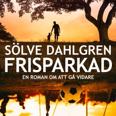 Frisparkad - Sölve Dahlgren.