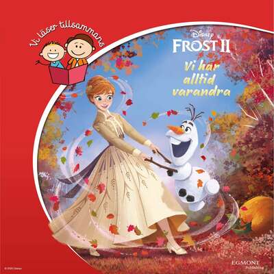 Frost 2. Vi har alltid varandra - Disney.