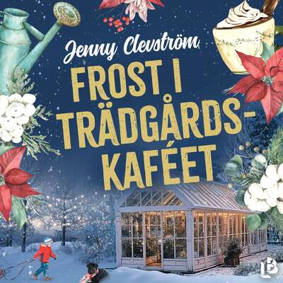 Frost i trädgårdskaféet - Jenny Clevström.