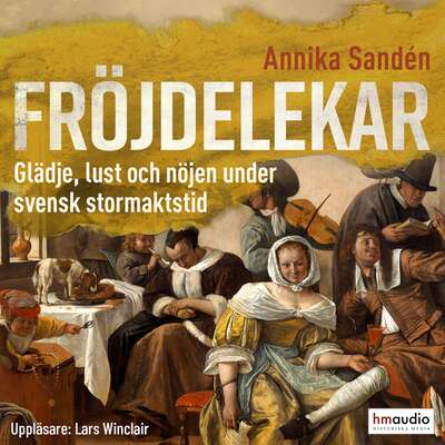 Fröjdelekar - Annika Sandén.