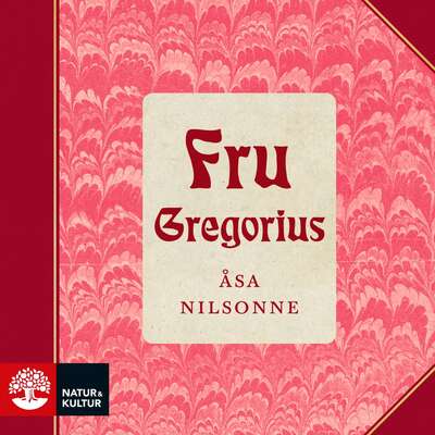 Fru Gregorius - Åsa Nilsonne.