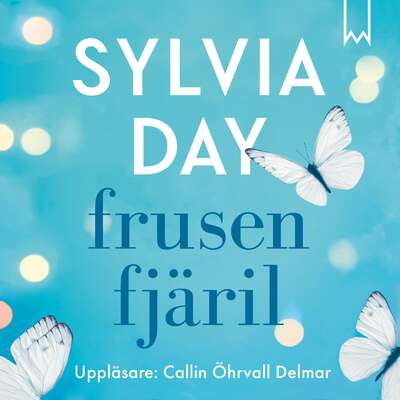 Frusen fjäril - Sylvia Day.