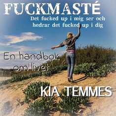 Fuckmasté, en handbok om livet