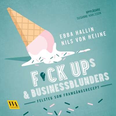 Fuckups och businessblunders - Nils von Heijne och Ebba Hallin.